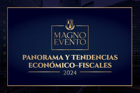 Imagen - Magno Evento - Panorama y tendencias Económico-Fiscales 2024