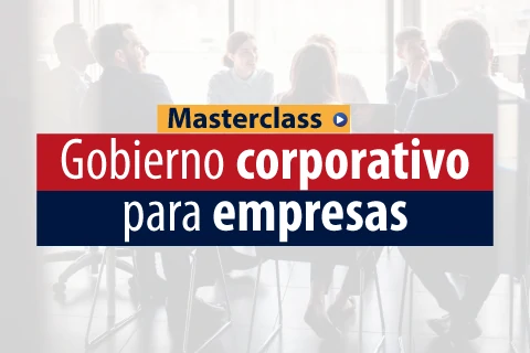 Masterclass Gobierno corporativo para empresas