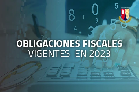 Obligaciones fiscales vigentes 2023