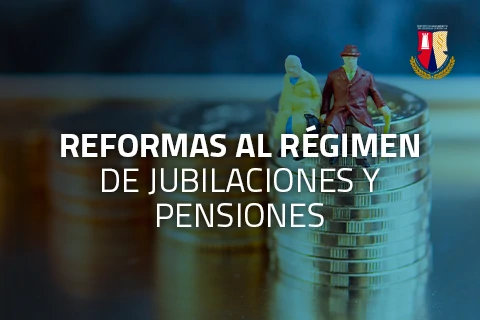 Webinar - Reformas al Régimen de Jubilaciones y Pensiones