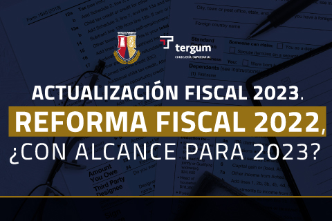 Imagen - Actualización fiscal 2023. Reforma Fiscal 2022, ¿con alcance para 2023?